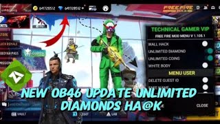 FREE FIRE OB46 UPDATE🔥 FREE FIRE UNLIMITED DIAMONDS HACK  NEW OB 46 UPDATE [upl. by Edalb]