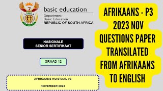 Afrikaans Paper 3  Afrikaans to English  2023 Grade 12 Exam [upl. by Gracia]