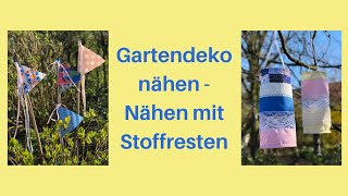 Gartendeko nähen  Nähen mit Stoffresten [upl. by Cordeelia226]