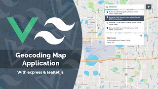 Build amp Deploy a Geocoding Map App With Vue 3 Express amp Tailwind CSS [upl. by Erleena]