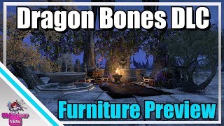 ESO Dragon Bones DLC Furniture Preview [upl. by Cadell184]