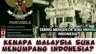 Kenapa MALAYSIA Suka Menumpang INDONESIA [upl. by Charlena]