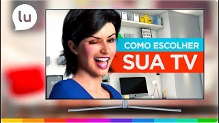 Qual é a melhor TV  Canal da Lu  Magalu [upl. by Rojas]