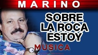 Marino  Sobre La Roca musica [upl. by Rego601]