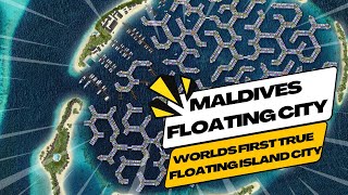 Maldives Floating City  The Worlds First True Floating City UPDATES🏝️ [upl. by Goerke356]