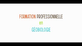 Géobiologie formation professionnelle [upl. by Naggem]