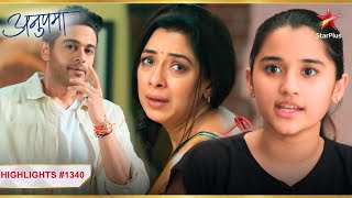 Anupama दब gayi hai Anuj aur Adhya ke ज़िद के बीच  Ep1340  Highlights  Anupama  MonSun  10PM [upl. by Livy]