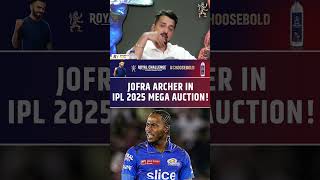 JOFRA ARCHER IN IPL 2025 MEGA AUCTION jofraarcher ipl2025 megaauction [upl. by Rainer]