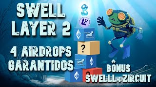 SWELL LAYER 2  4 AIRDROPS GARANTIDOS  BÔNUS  SWELL  ZIRCUIT [upl. by Yrbua]