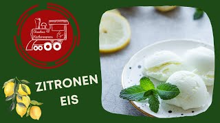 🍋🍋🍋 ZITRONENEIS  einfach nur yummy 😋  Tipps zum Einfrieren [upl. by Frankie]