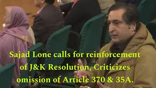 Sajad Lone calls for reinforcement of JampK Resolution Criticizes omission of Article 370 amp 35A [upl. by Leifeste]