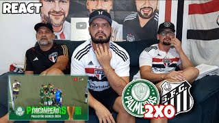 REACT PALMEIRAS 2X0 SANTOS  PALMEIRAS TRICAMPEÃO PAULISTA [upl. by Rocker83]