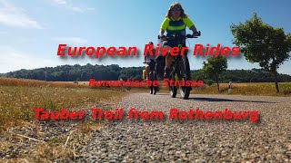 Cycling the Tauber Trail Romantische Strasse Rothenburg to Wertheim [upl. by Annerol]