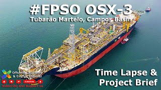 FPSO OSX3  Time Lapse video  Topside installation [upl. by Maxantia149]