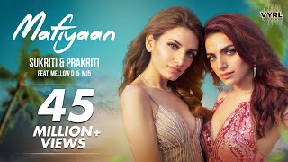 Mafiyaan Official Video  Sukriti Kakar Prakriti Kakar ft MellowD amp MJ5  VYRL Originals [upl. by Iahs635]