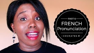 Learn French Pronunciation of Cognates Part 1 [upl. by Khichabia]