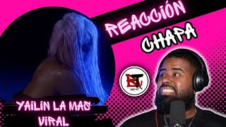 reaccion YAILIN LA MAS VIRAL  CHAPA VIDEO OFICIAL [upl. by Waldron]