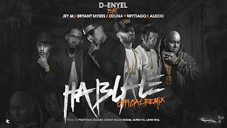 Háblale Remix  Ozuna Bryant Myers Jey M Brytiago Alexio La Bestia DEnyel [upl. by Winny]