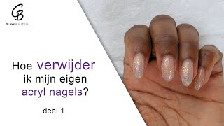 Hoe verwijder ik mijn eigen acryl nagels verwijder 1v2 [upl. by Nylyak]