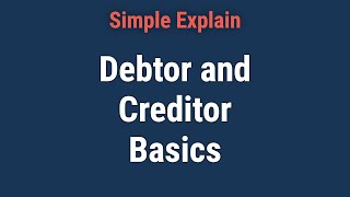 What Is a Debtor And How Is It Different Than a Creditor [upl. by Gayler961]