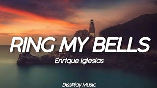 Enrique Iglesias  Ring My Bells lyrics [upl. by Dirtsa597]