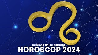 HOROSCOP LEU 2024 cu Astrolog Diana Chicu [upl. by Koorb777]