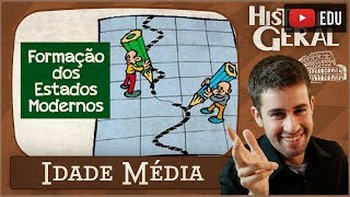 IDADE MÉDIA Formação dos Estados Modernos 10 [upl. by Alehs]