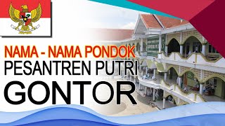 8 NAMA amp LOKASI GONTOR CABANG  PUTRI [upl. by Erbua700]