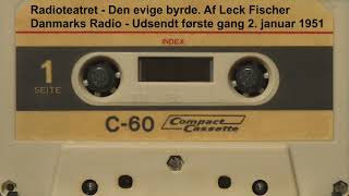 Den evige byrde  Af Leck Fischer  Radioteatret  1951 [upl. by Adnopoz]