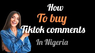 how to buy tiktok comments In Nigeria [upl. by Butch755]