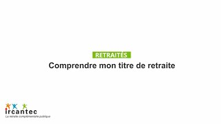 Comprendre mon titre de retraite [upl. by Aeniah]