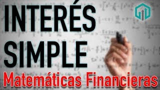 INTERÉS SIMPLE  Conceptos básicos  Matemáticas Financieras  Contador Contado [upl. by Hulen]