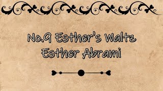 N°9 Esthers Waltz  Esther Abrami  HD [upl. by Cornew]