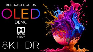 Abstract Liquids OLED Demo HDR 8K Ultra HD Dolby Vision™ 60fps [upl. by Ysus]