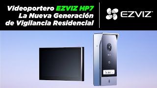 🚪👀 Portero video Wifi EZVIZ HP7 📱 [upl. by Aisa932]