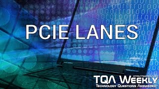 PCIE Lanes [upl. by Timothea]