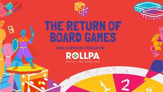 Return of Board Games  a ROLLPA Special [upl. by Benedicto]