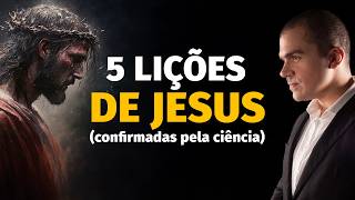 5 lições de Jesus CONFIRMADAS pela ciência [upl. by Suckram]