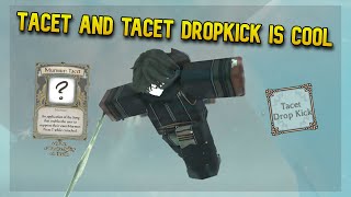 Tacet Dropkick is good  Deepwoken [upl. by Einahpit]