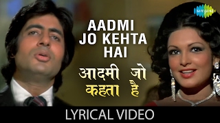 Aadmi Jo Kehta Hai with lyrics  आदमी जो कहता है गाने के बोल  Majboor  Kishore Kumar  Amitabh [upl. by Nylecoj]