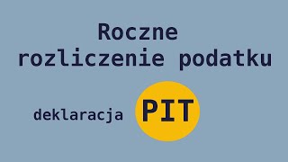 PIT roczny I najważniejsze informacje [upl. by Yengac]