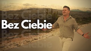 Arek Kopaczewski – Bez Ciebie Official Video [upl. by Graner]