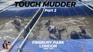 Tough Mudder in Finsbury Park London April 2023 Part 2 [upl. by Russi]