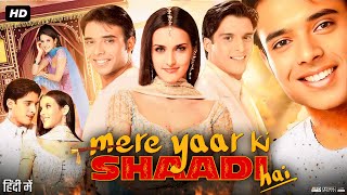 Mere Yaar Ki Shaadi Hai Full Movie Facts amp Explain  Jimmy Shergill  Uday Chopra  Tulip Joshi [upl. by Polloch]