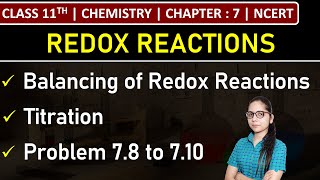 Class 11th Chemistry  Balancing of Redox Reactions  Titration  Problem 78 to 710  Chapter 7 [upl. by Sheba]