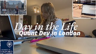 Day in the Life of a Quantitative Developer in London as a recent Oxford Mathematics graduate 📈📚 [upl. by Savart]