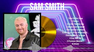 Essential 2024 Songs by Sam Smith A Playlist to Enjoy on Repeat [upl. by Buatti897]