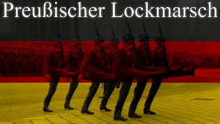 ✠ Preußischer Lockmarsch ✠ German March [upl. by Brindell]