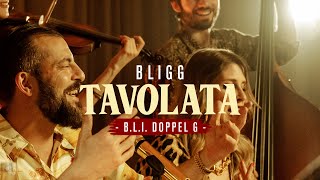 Bligg  BLI doppel G Tavolata Version [upl. by Iatnwahs]