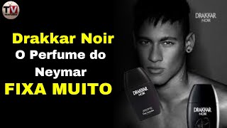 Drakkar Noir Guy Laroche O Perfume do Neymar com Fixação Surpreendente [upl. by Lani]